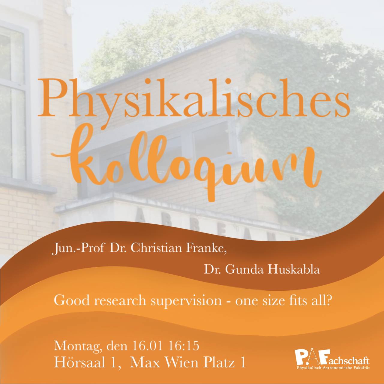 Read more about the article Physikalisches Kolloquium „Good research supervision – one size fits all?“ am 16.01.23, 16:15 Uhr im HS1, MWP